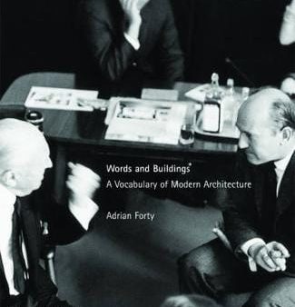 Adrian Forty: Words And Buildings [2004] paperback Online now