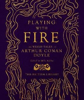 Arthur Conan Doyle: Playing With Fire: W2 [2021] hardback Online now